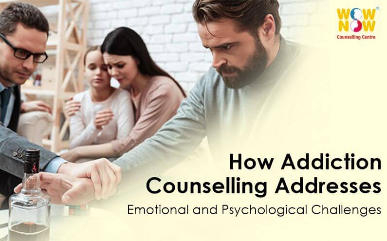 addiction counselling emotional and psychological challenges